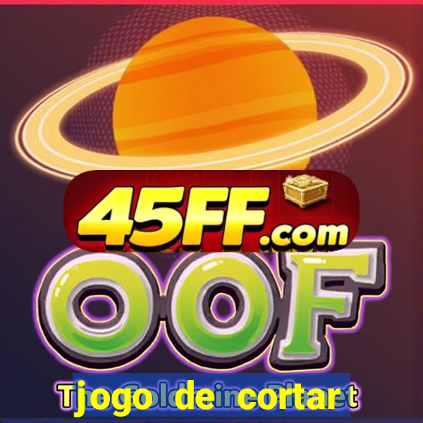 jogo de cortar frutinha para ganhar dinheiro